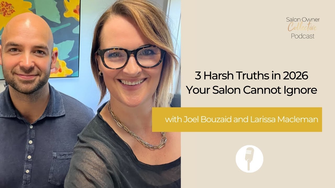 3 Harsh Truths in 2026 - Your Salon Cannot Ignore