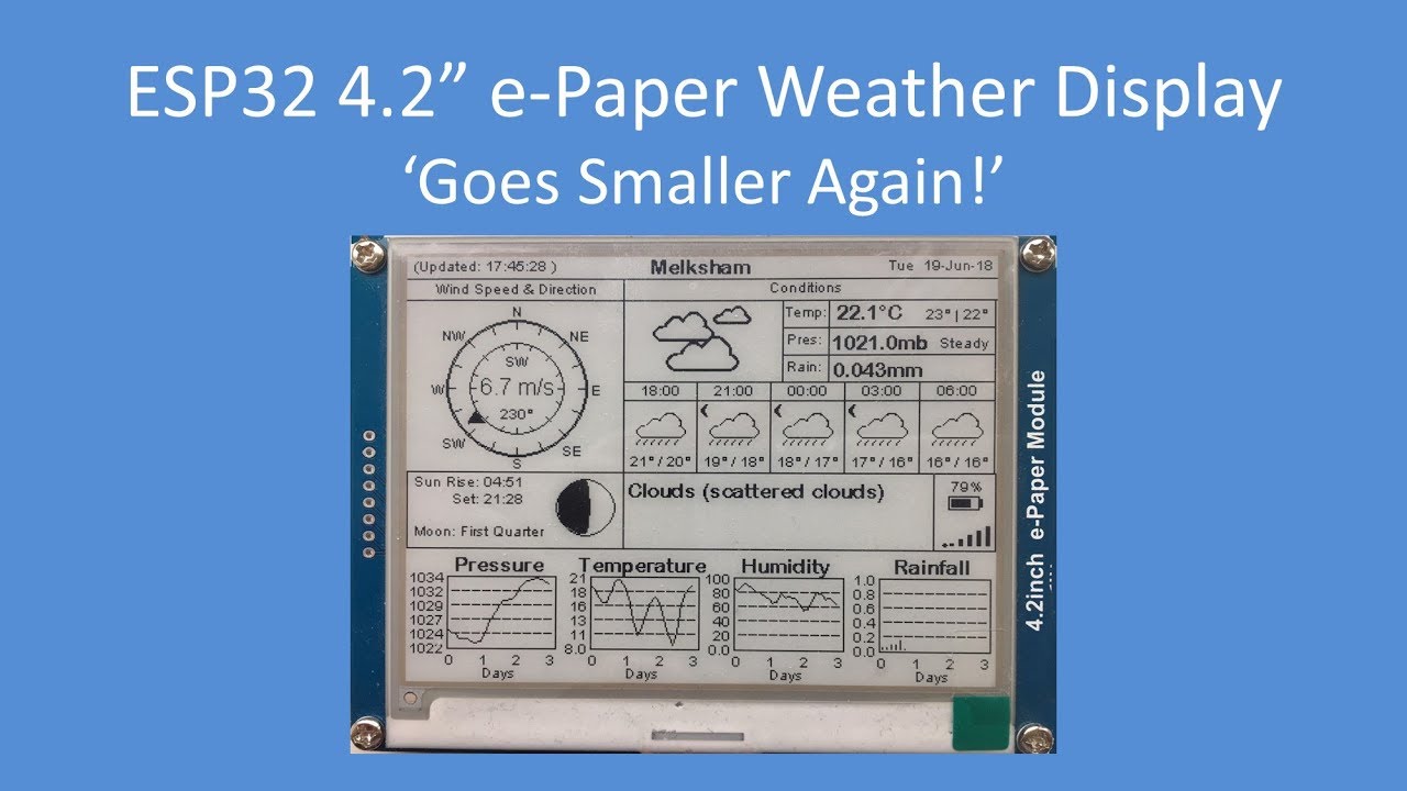 Tech Note 101 - ESP32 4.2” e-Paper Weather Display 'Goes Smaller Again!