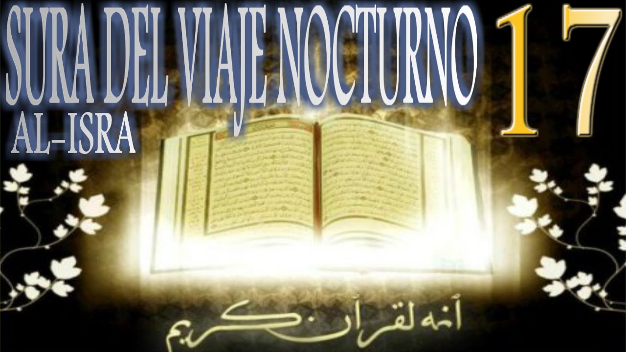 Sura del Viaje Nocturno [Al-Isra]