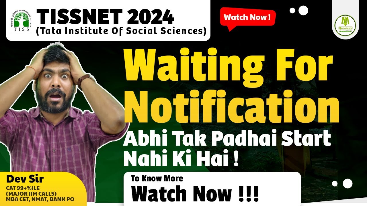 TISSNET 2024 - Waiting For Notification | Abhi Tak Padhai Start Nahi Ki Hai ! | #tissnet
