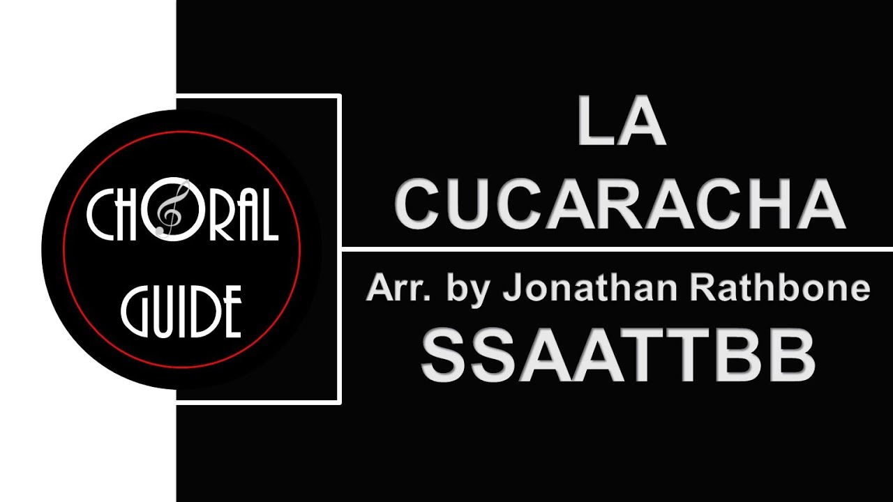 La Cucaracha - SSAATTBB | Arr J Rathbone