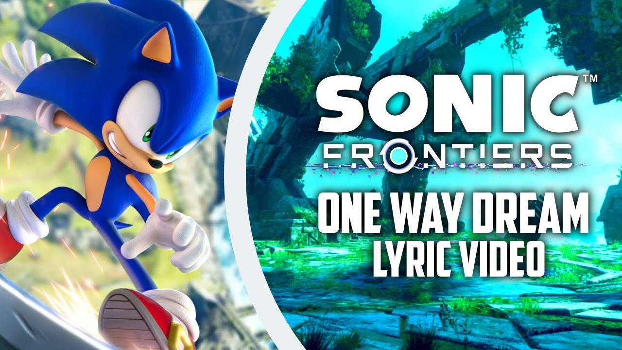 Sonic Frontiers - One Way Dream (Lyric Video)