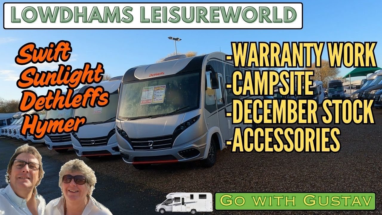Lowdhams for Warranty Work & December Motorhome Stock  -  Swift, Sunlight, Dethleffs and Hymer