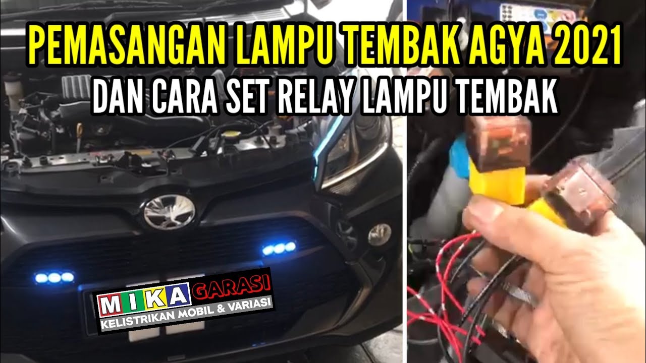 Pasang lampu tembak Agya 2021 dan cara set relay lampu tembak