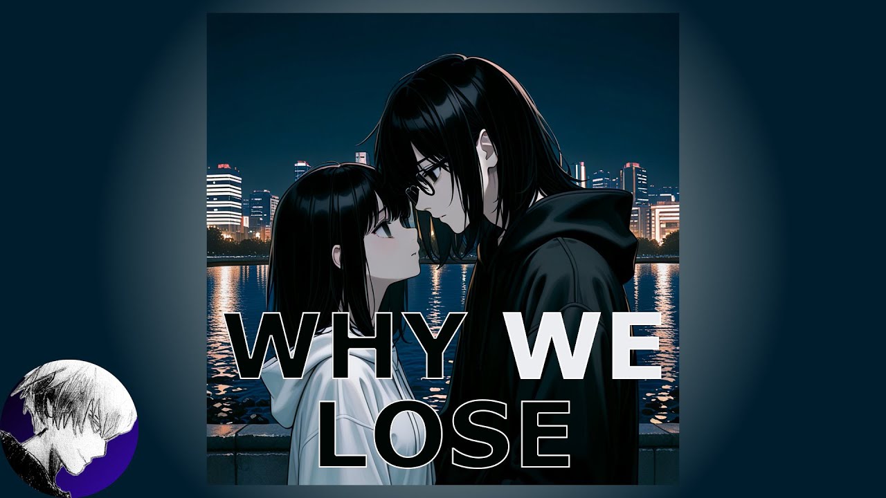 Nightcore - Why We Lose (Cartoon, Jéja feat. Coleman Trapp)