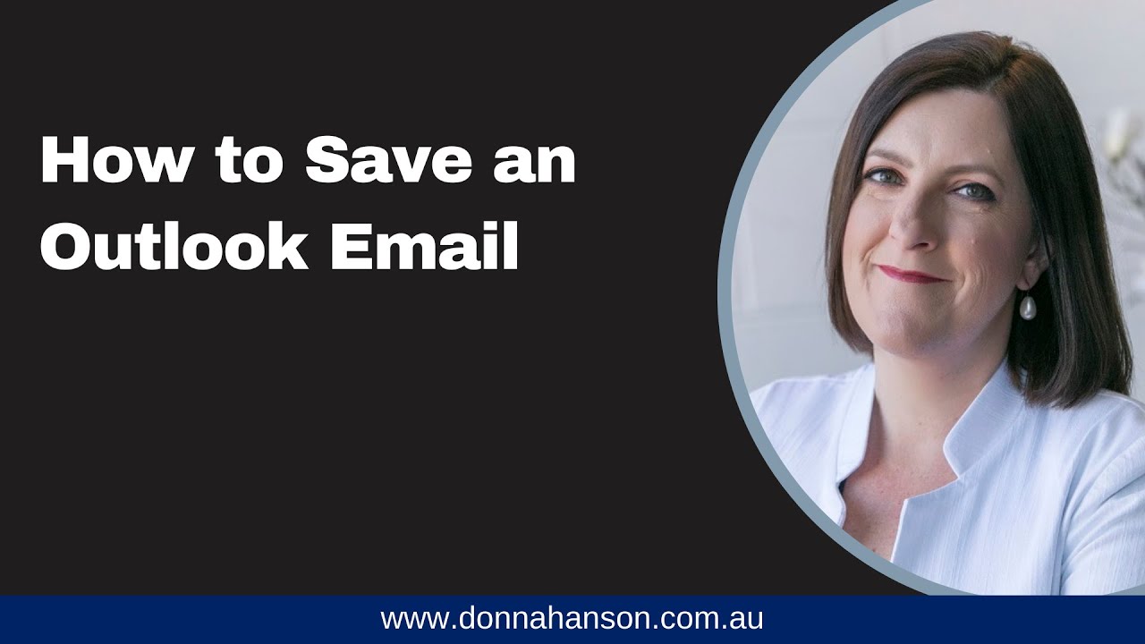 Outlook 365 - How to Easily Save an Email