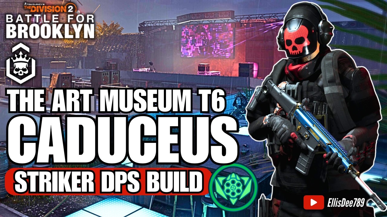 The Art Museum | Escalation T6 | CADUCEUS Striker DPS Build - The Division 2