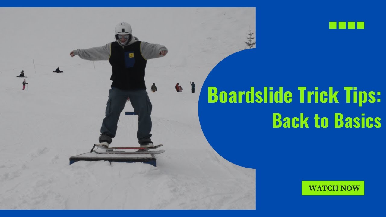 Boardslide Trick Tips for Snowskating | Back to Basics