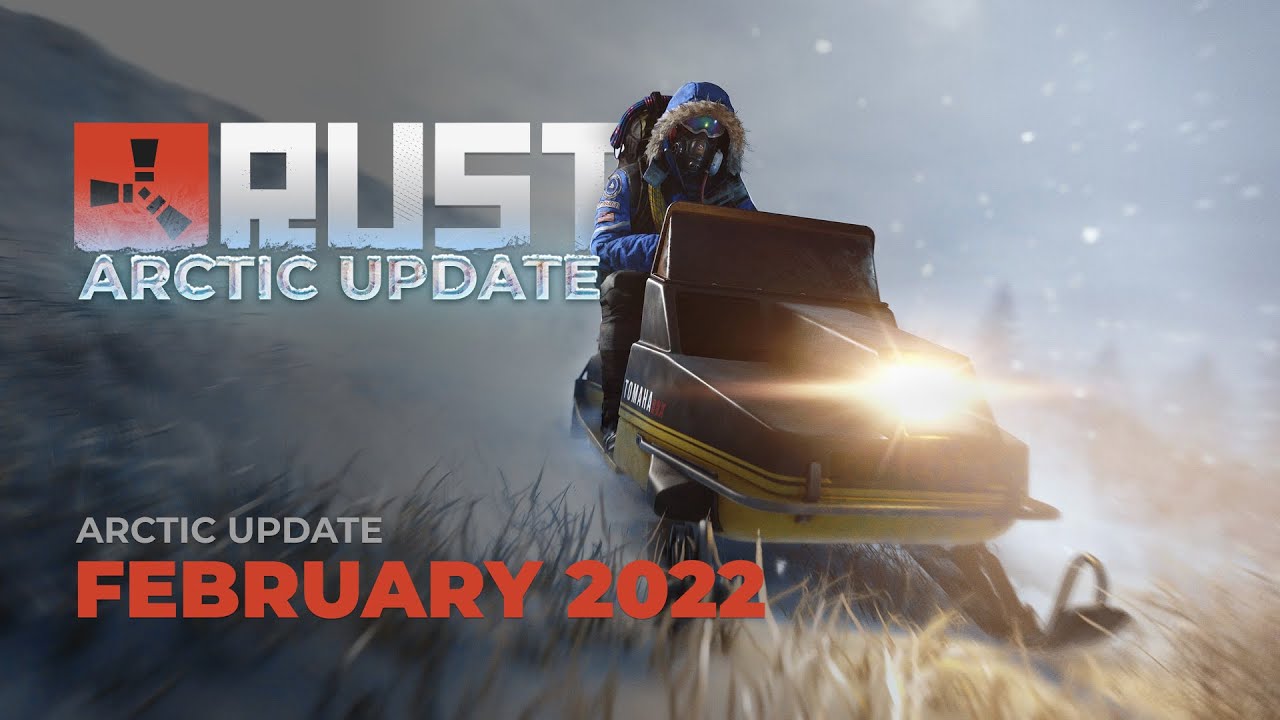 Rust - Arctic Update