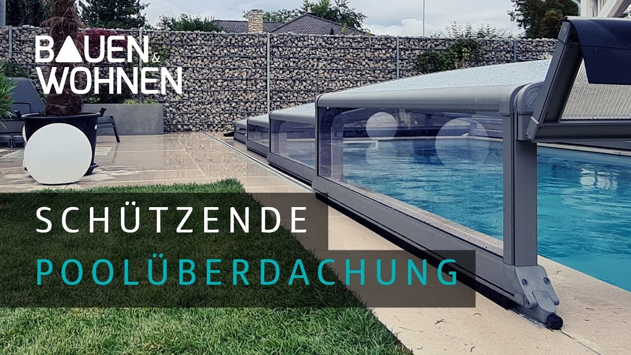 Poolüberdachung - Schutz vor Schmutz und Unfällen für den Pool im Garten