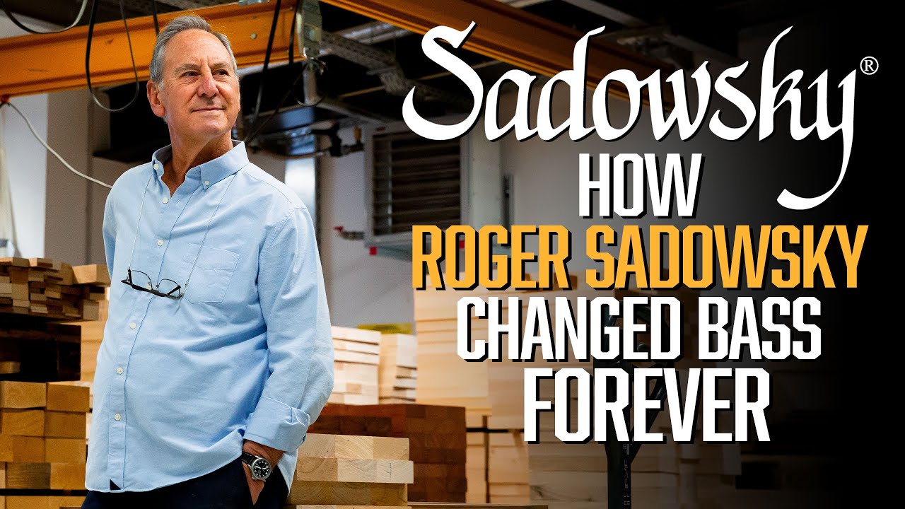 ROGER SADOWSKY: The Bass Builder Who Rewired Studio History