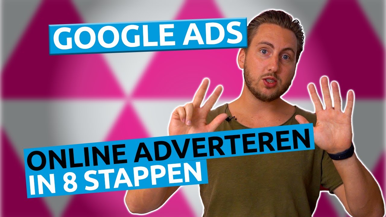 Starten met Google Ads: Online in 8 stappen voor beginners