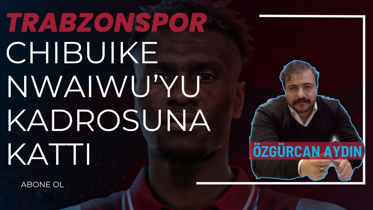 TRABZONSPOR'DA STOPER CHIBUIKE NWAIWU FAYDALI OLUR MU?