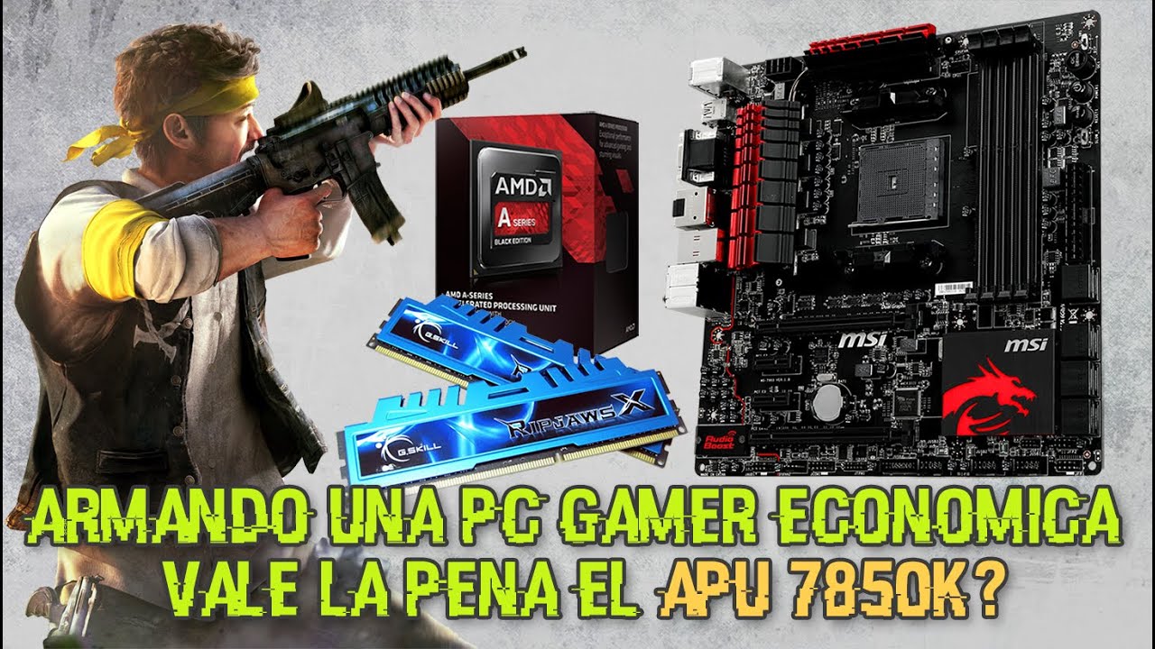Armando y Probando una PC Gamer Barata con el APU A10-7850K (Español)