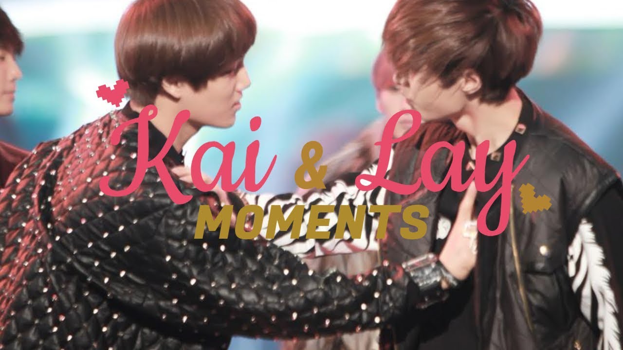 EXO Kai and Lay Moments「 Kaixing 」♡ I Think I'm in Love Again