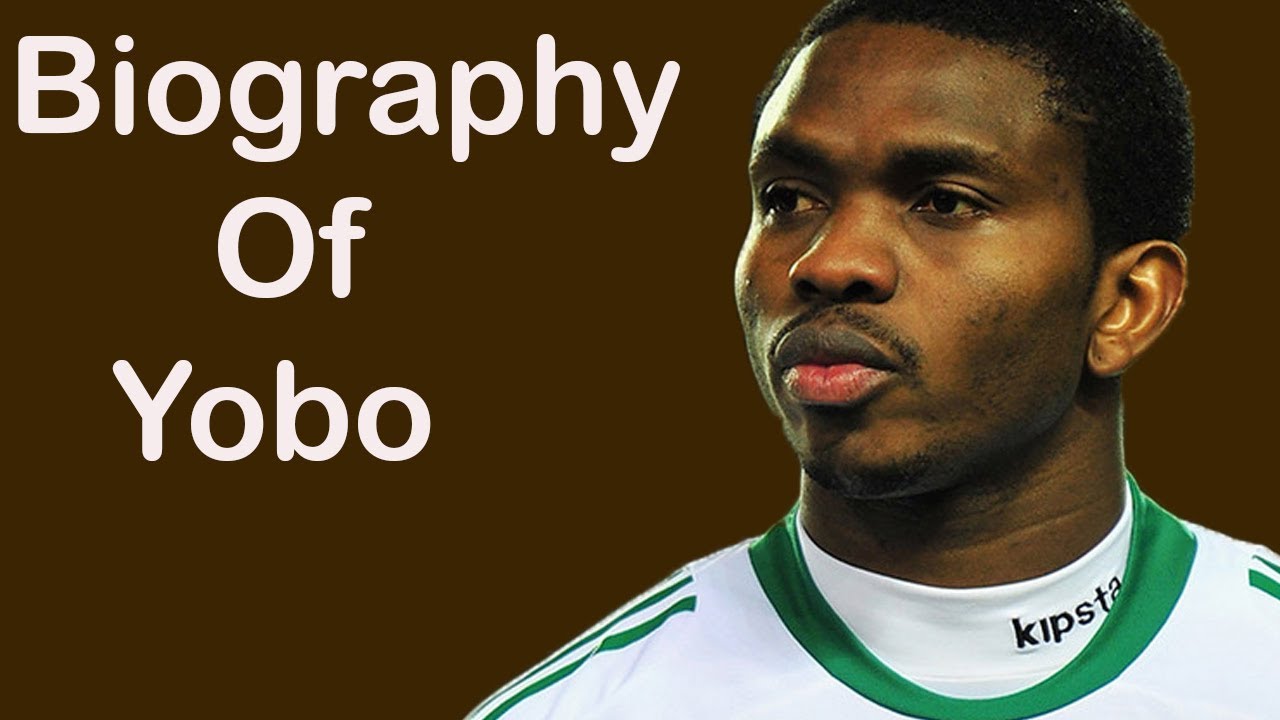 Biography of Joseph Yobo,Origin,Career,Net worth,Wife,Family