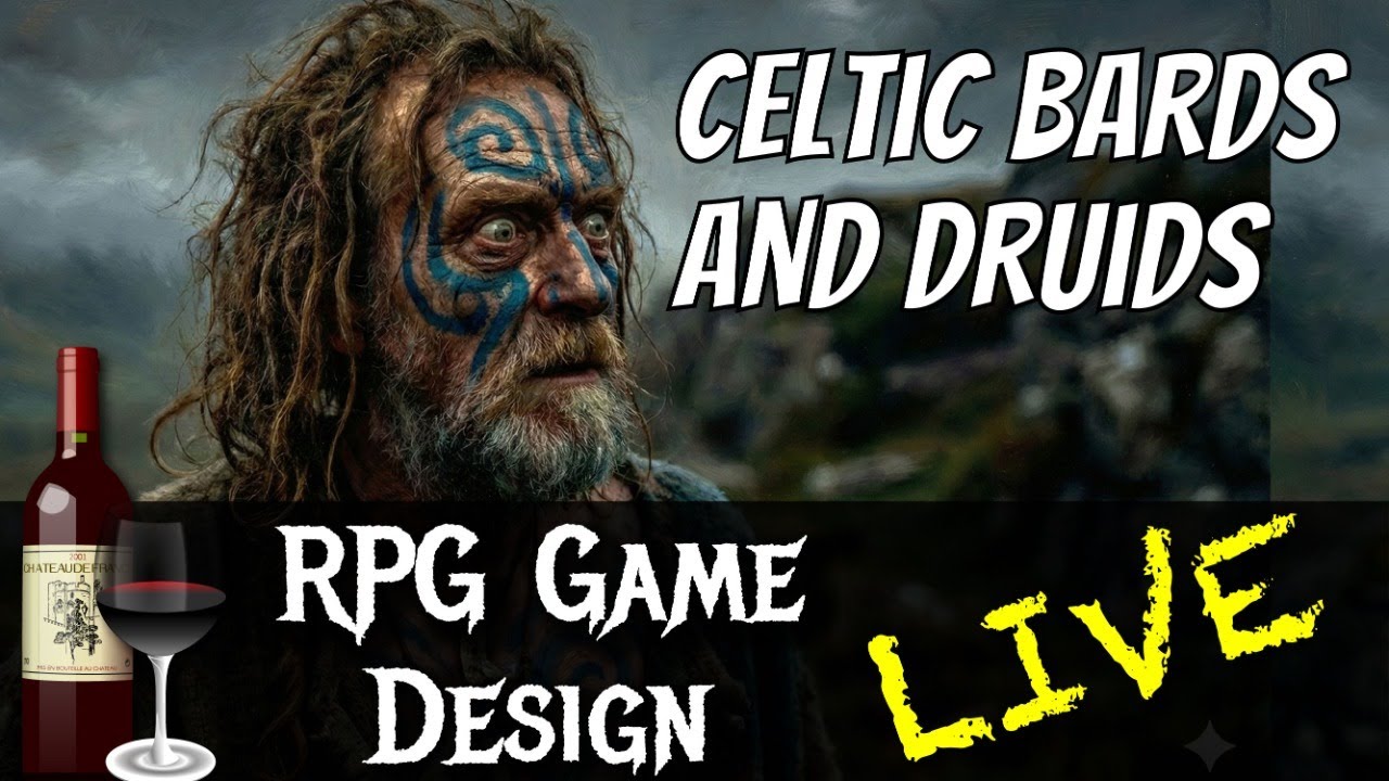 Celtic Druids, Bards, and Seers: OSE Game Design - Wine Down # 046 (28 January 2026)