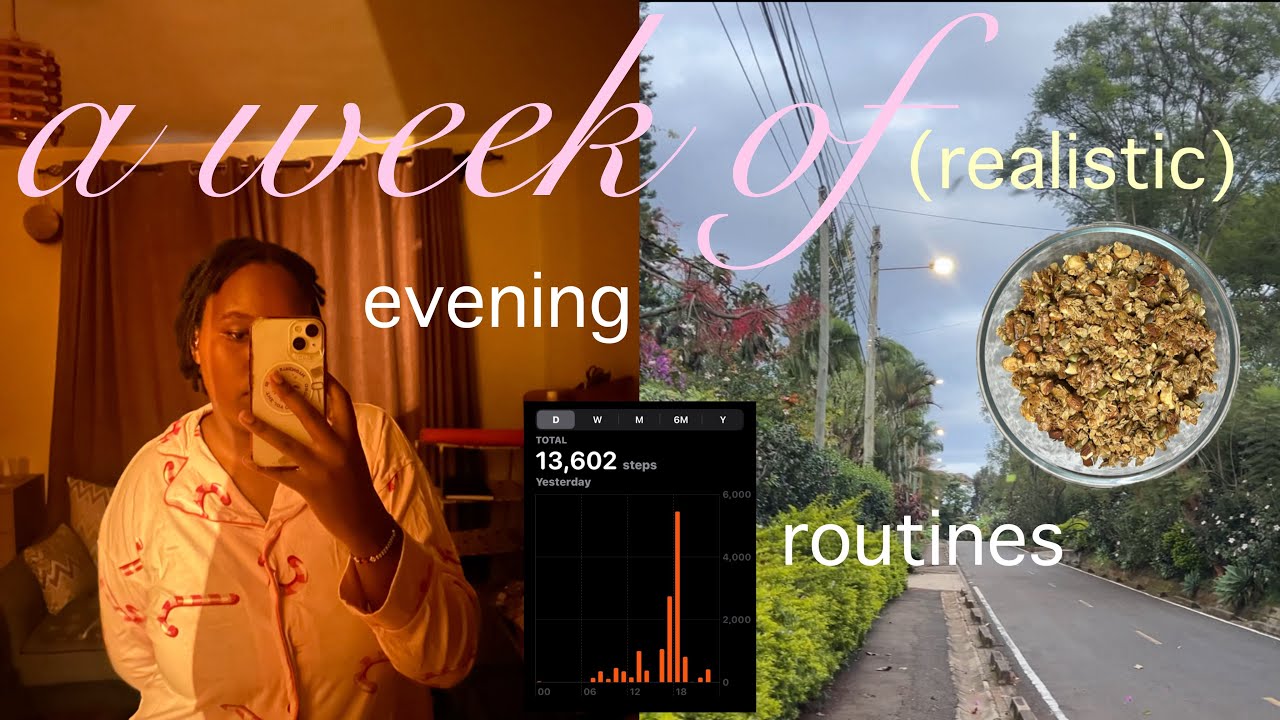 a week of evening routines (realistic) 10k steps, homemade granola, sleepy girl mocktail