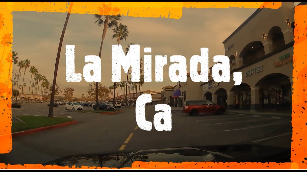 La Mirada, Ca - Drive Thru Tour