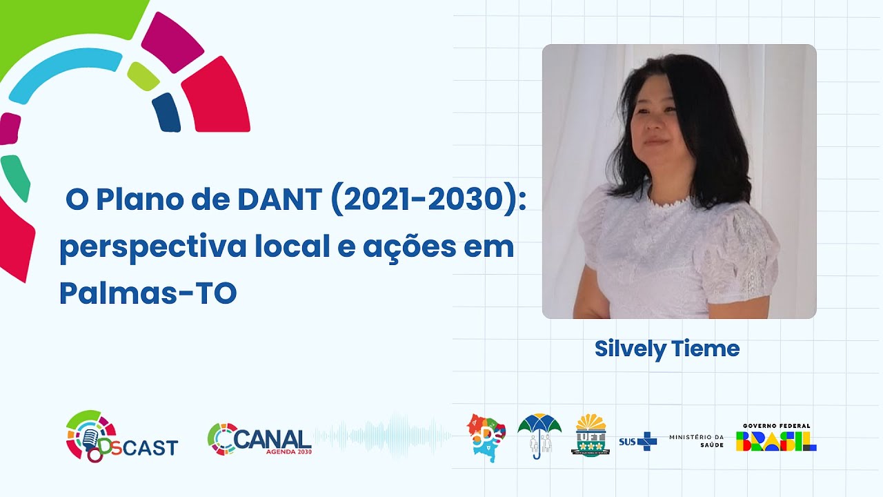 EP#05 - O Plano de DANT (2021-2030): perspectiva local e ações em Palmas-TO