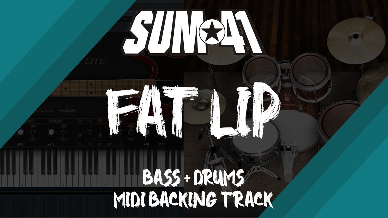 Sum 41 - Fat Lip | Bass + Drums MIDI Backing Track
