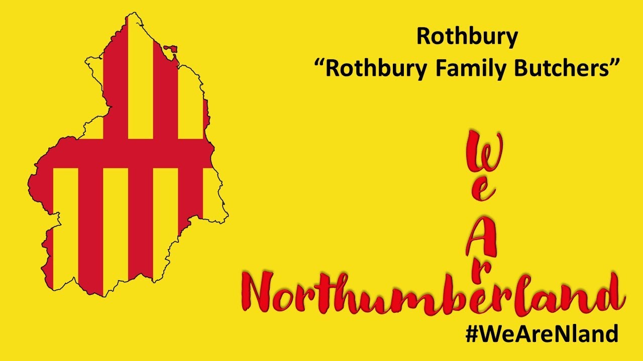 We Are Northumberland - Rothbury