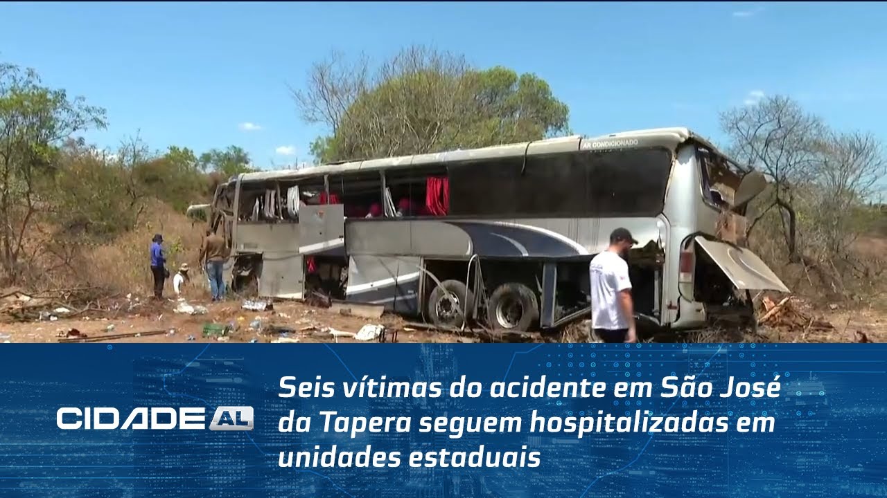 Seis vítimas do acidente em São José da Tapera seguem hospitalizadas em unidades estaduais