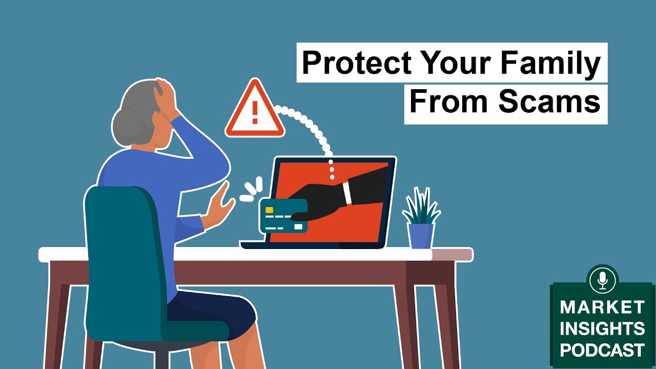 Fisher Investments Explains How You Can Protect Your Family From Financial Scams