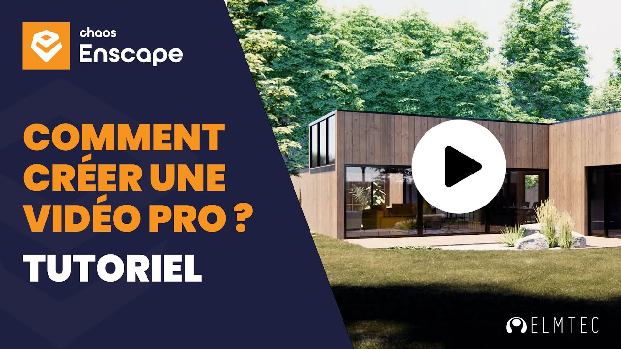 Comment créer une vidéo Pro avec Enscape
