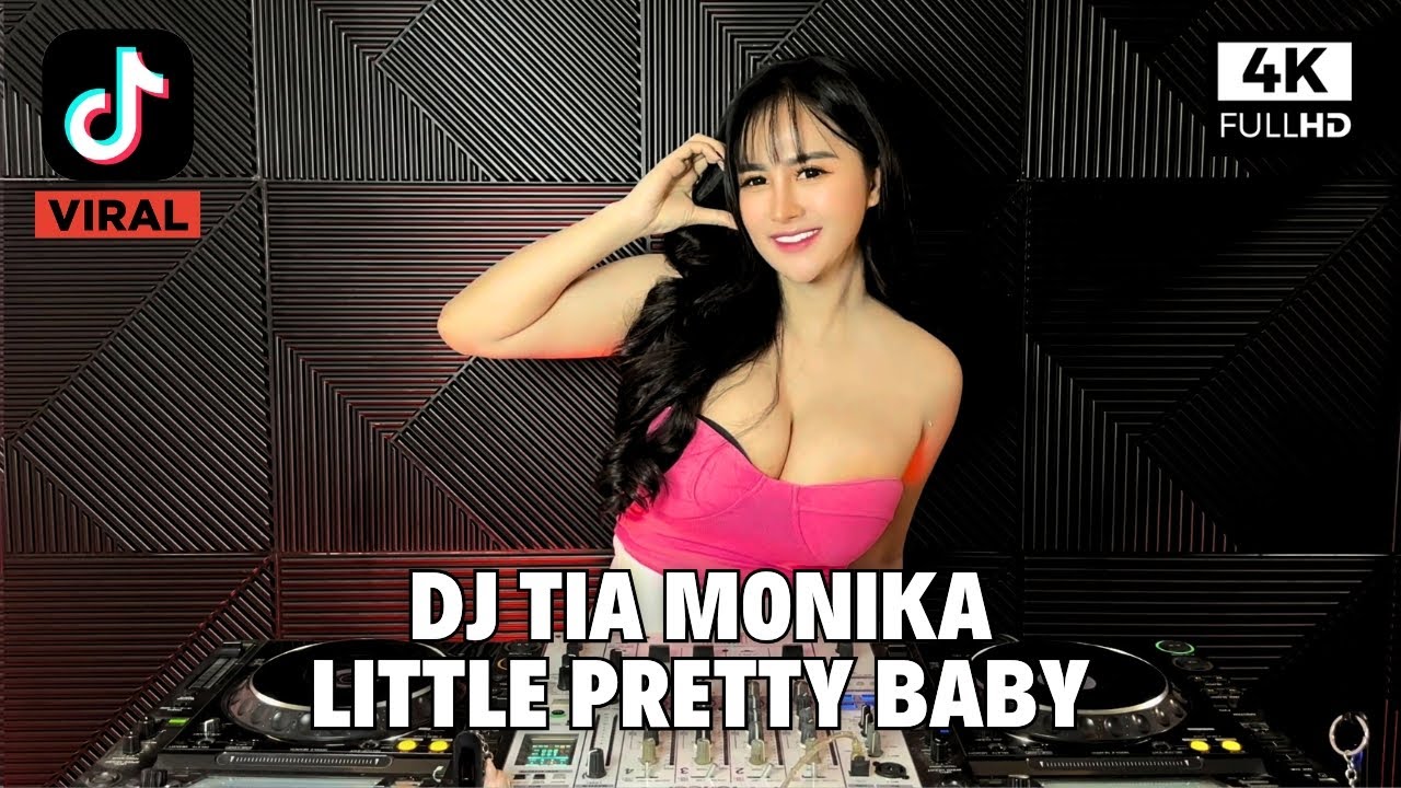 DJ TIA MONIKA X LITTLE PRETTY BABY REMIX FULL BASS VIRAL TIKTOK TERBARU 2025 DJ BIDDY