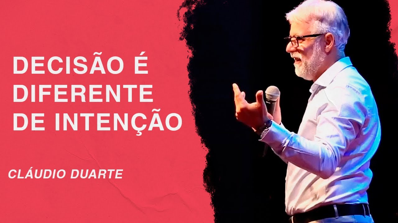 Cláudio Duarte | Decisão é diferente de intenção