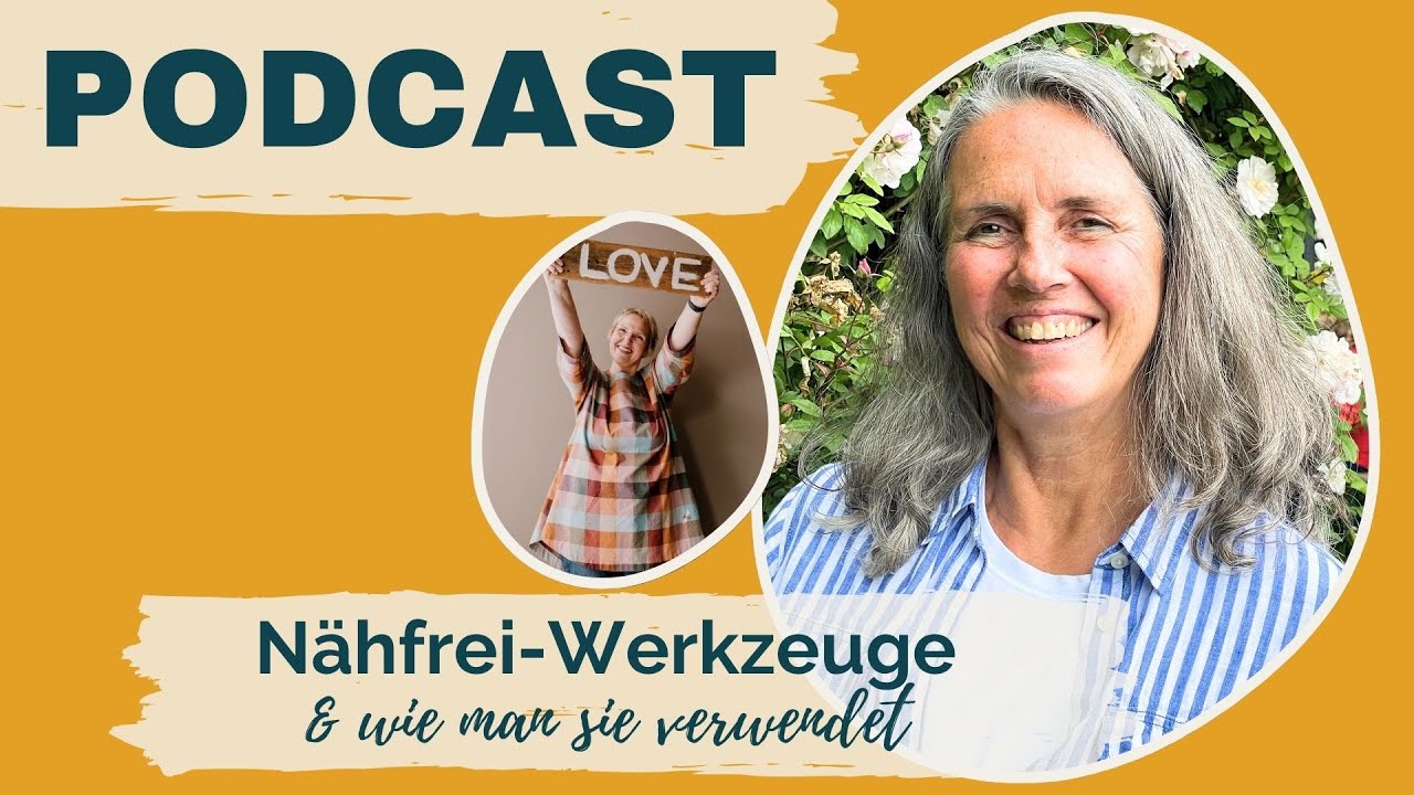 Videpodcast: N&auml;hfrei-Werkzeuge und wie man sie verwendet