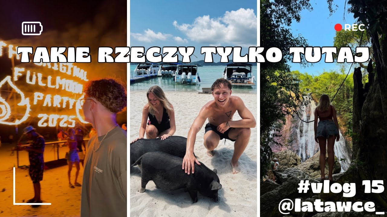 Full Moon Party i Wyspa Świń | Latawce Vlog #15