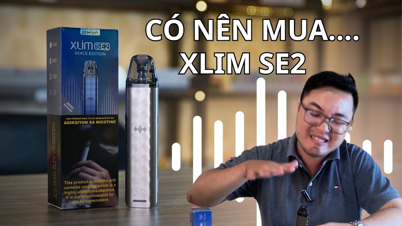 C&oacute; n&ecirc;n mua OXVA XLIM SE2? - N&oacute;i được, nhưng chẳng c&oacute; g&igrave; để n&oacute;i cả!