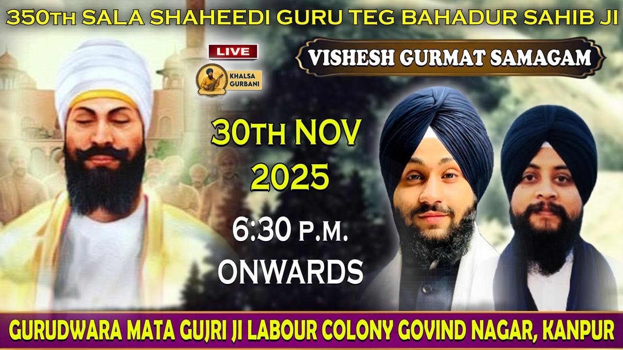 Live 🔴 350th Shaheedi Samagam Guru Teg Bahadur Sahib Ji From G.Mata Gujri Ji Govind Nagar,Kanpur