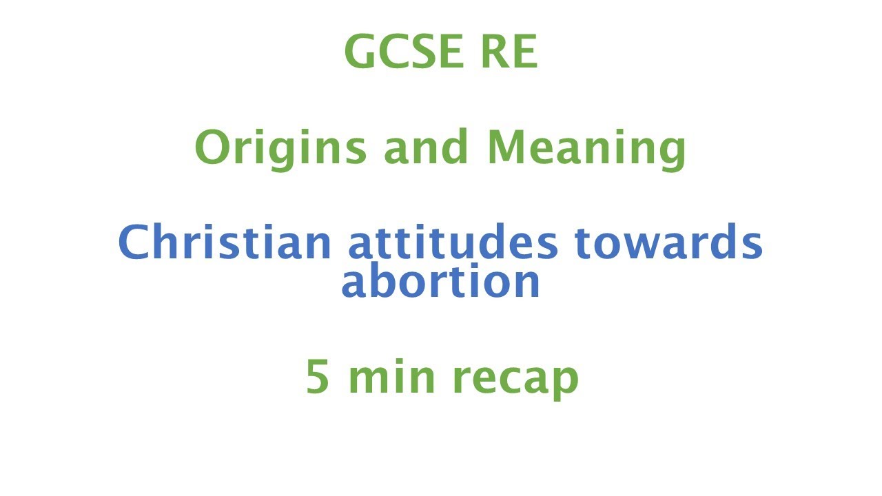 GCSE RE (Eduqas) - Christian attitudes towards abortion 5min recap