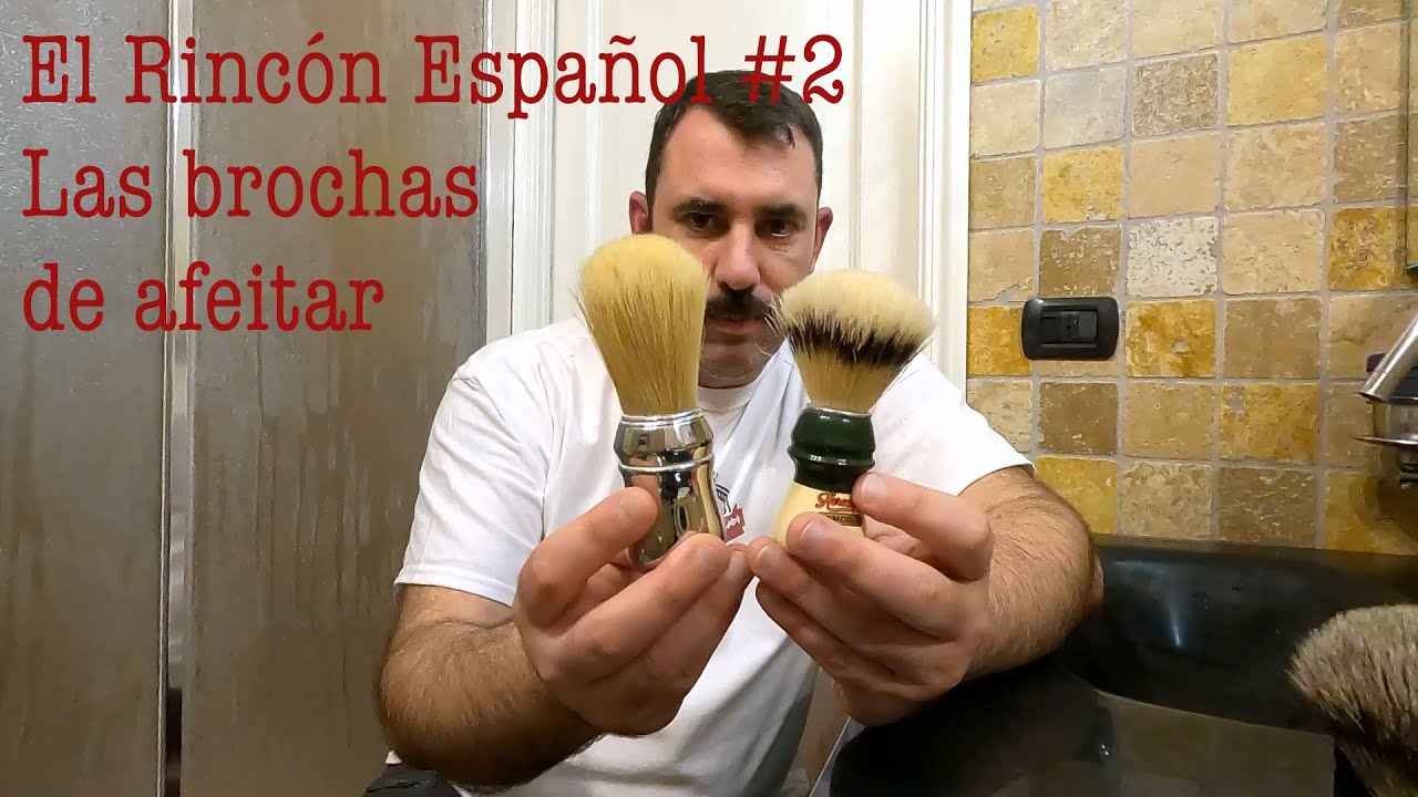 💈 El Rincón Español #2 - Las brochas de afeitar 💈 Afeitado Clásico