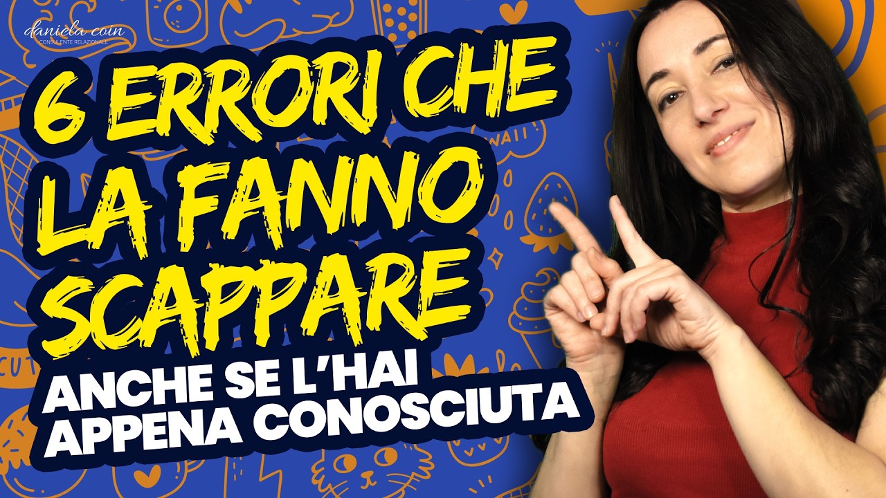6 Cose che Fanno Scappare le Donne Appena Conosciute | danielacoin.it