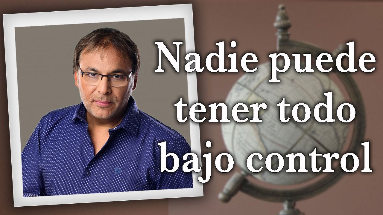 Gabriel Rolón - Nadie puede tener todo bajo control