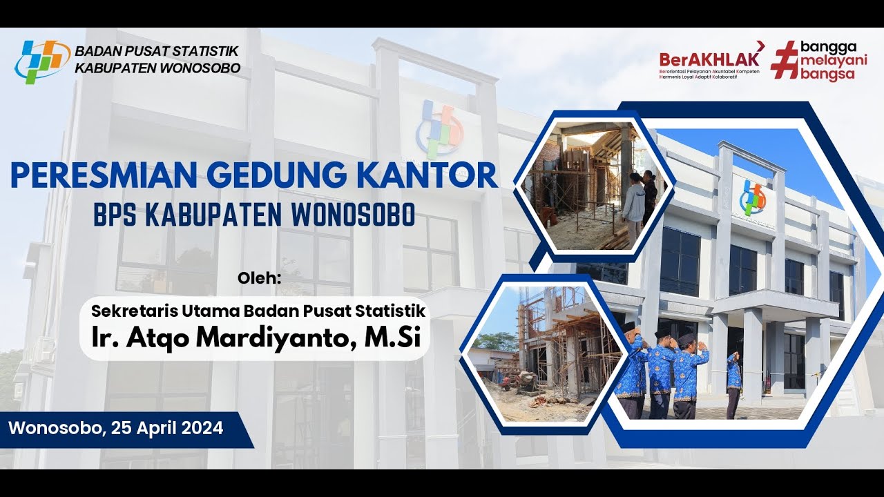 PERESMIAN GEDUNG KANTOR BPS KABUPATEN WONOSOBO