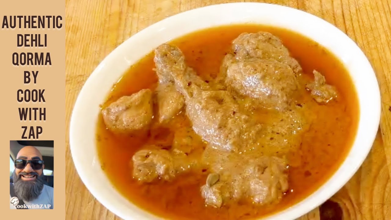 Authentic Dehli Qorma Recipe By Cook with ZAP | Easy Recipe |