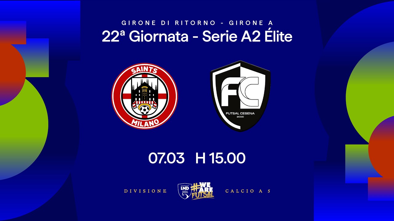 Saints Milano-Futsal Cesena | 22ª giornata | Serie A2 Élite 2025/2026 - Girone A