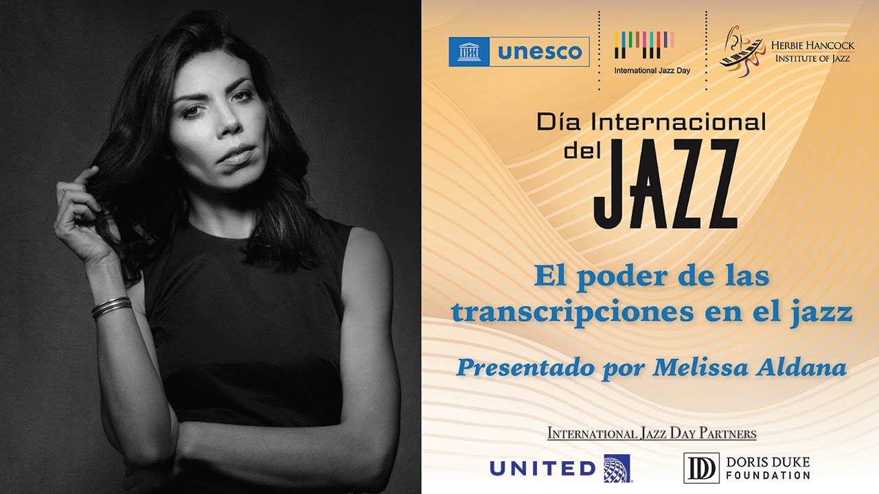 El poder de las transcripciones en el jazz por Melissa Aldana | #JazzDay