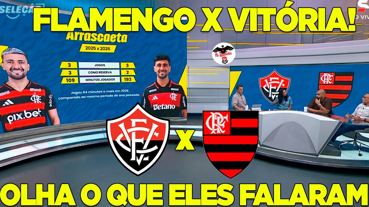 BRASILEIRÃO: VITÓRIA X FLAMENGO BARRADÃO! ESCALAÇÕES DO TIME DE FILIPE LUÍS E JAIR VENTURA
