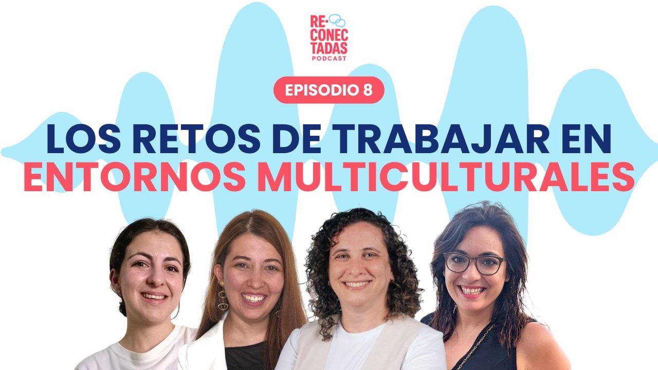 Retos de trabajar en entornos multiculturales