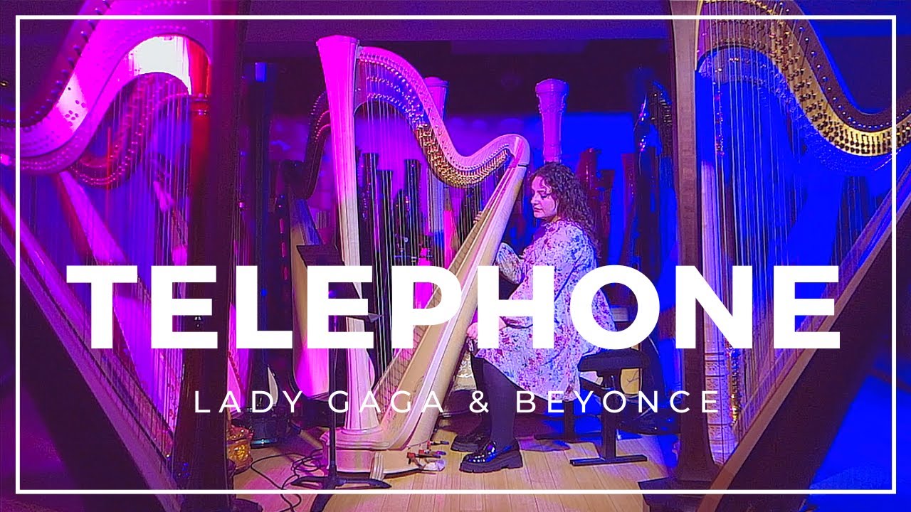 Telephone - Lady Gaga ft. Beyonc&eacute; (Harp Cover)
