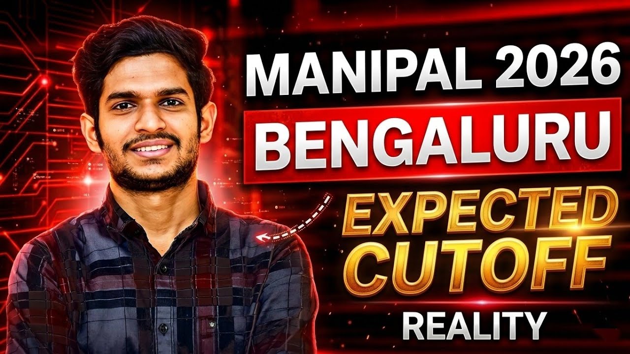 Manipal Bengaluru Cutoff 2026 | Branch Merge = Lower Cutoff Reality 
