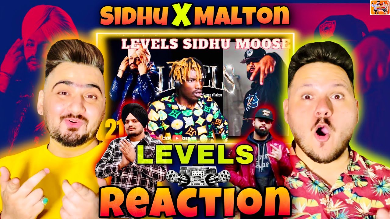 LEVELS SIDHU MOOSE WALA ft. SUNNY MALTON - REACTION - 