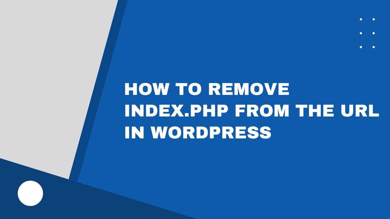 How to Remove index.php from the URL in WordPress