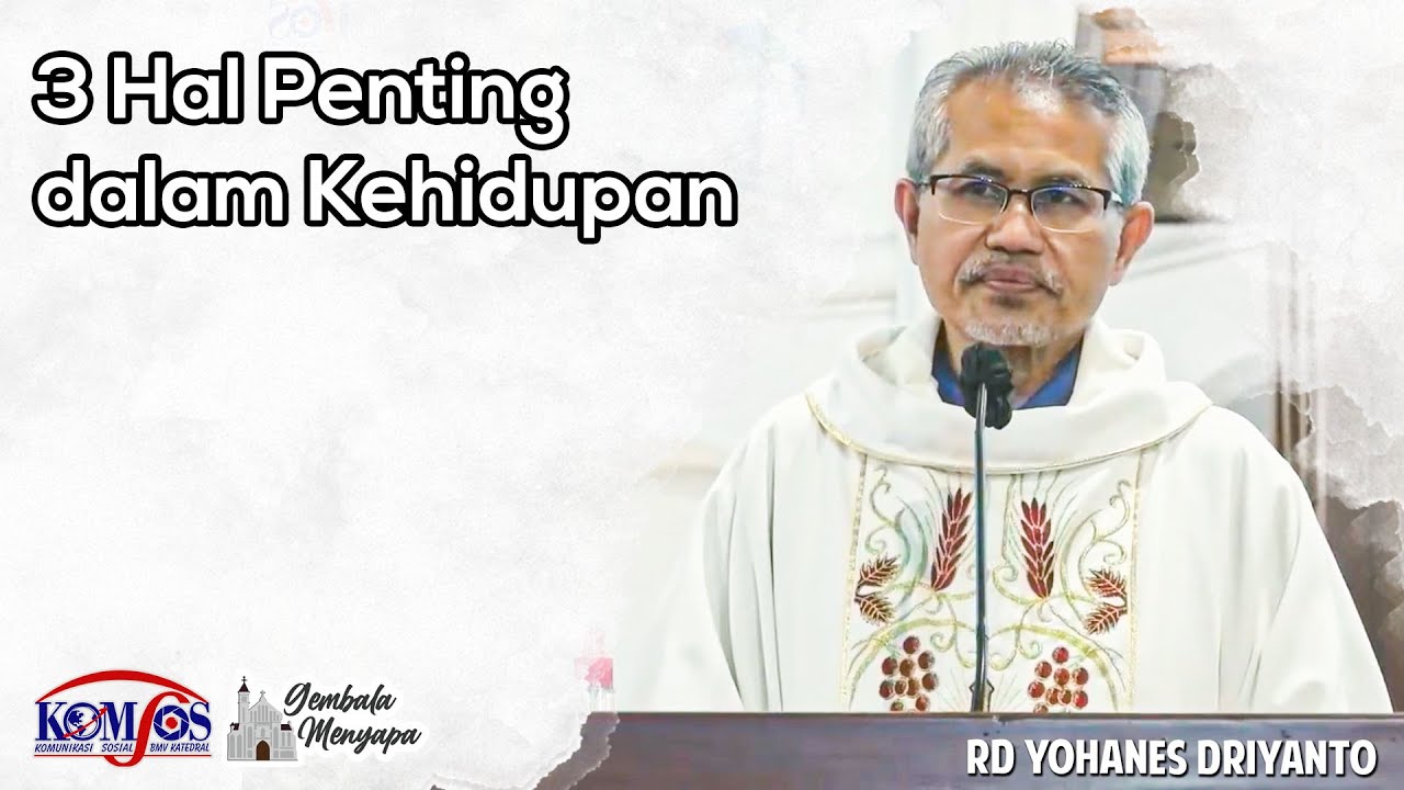 Pastor Driyanto: 3 Hal Penting dalam Kehidupan | 🧏🏼
